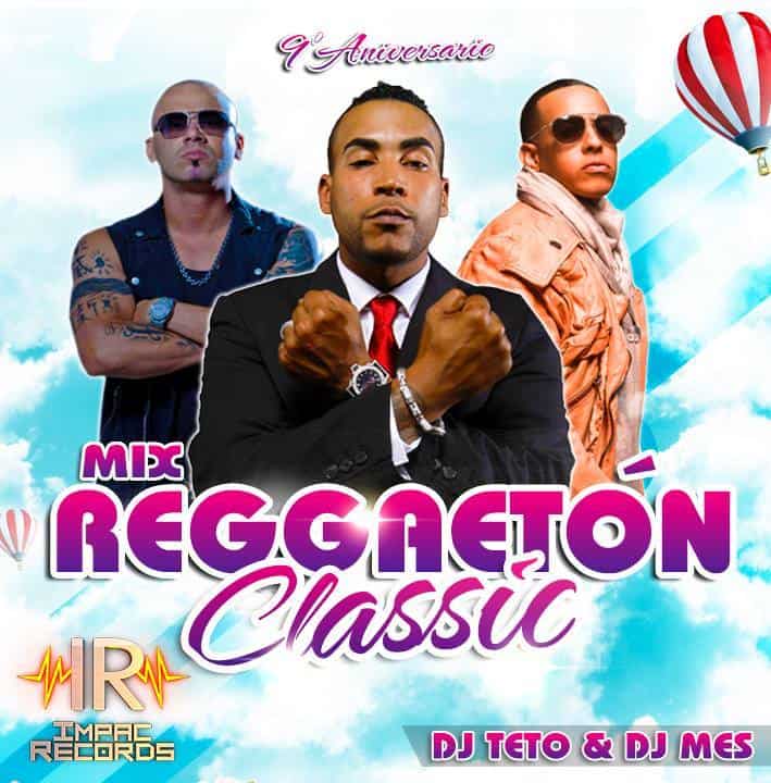 Reggaeton Classic Mix Vol.1