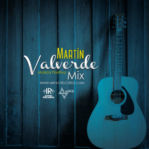Martin Valverde – Música Positiva Mix