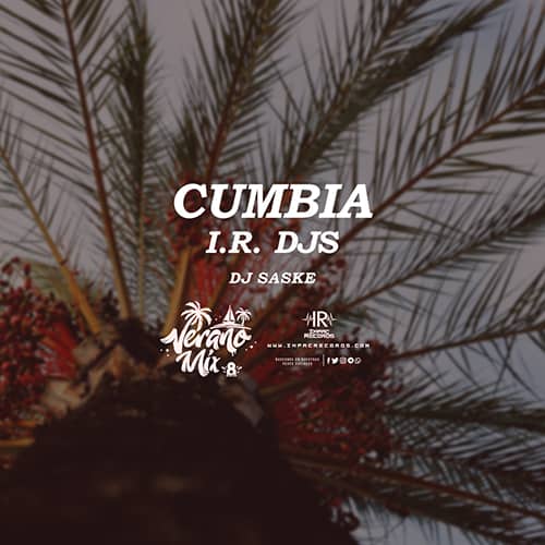 Verano Mix Vol 8 - Impac Records 4 Cumbias DJs I.R