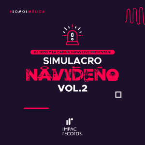 Simulacro-Navideño-DJ-Seco-2018-Impac-Records