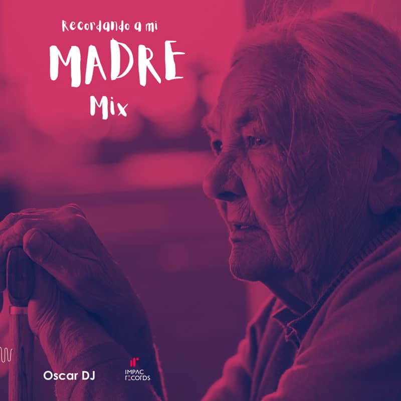 Recordando a mi madre mix