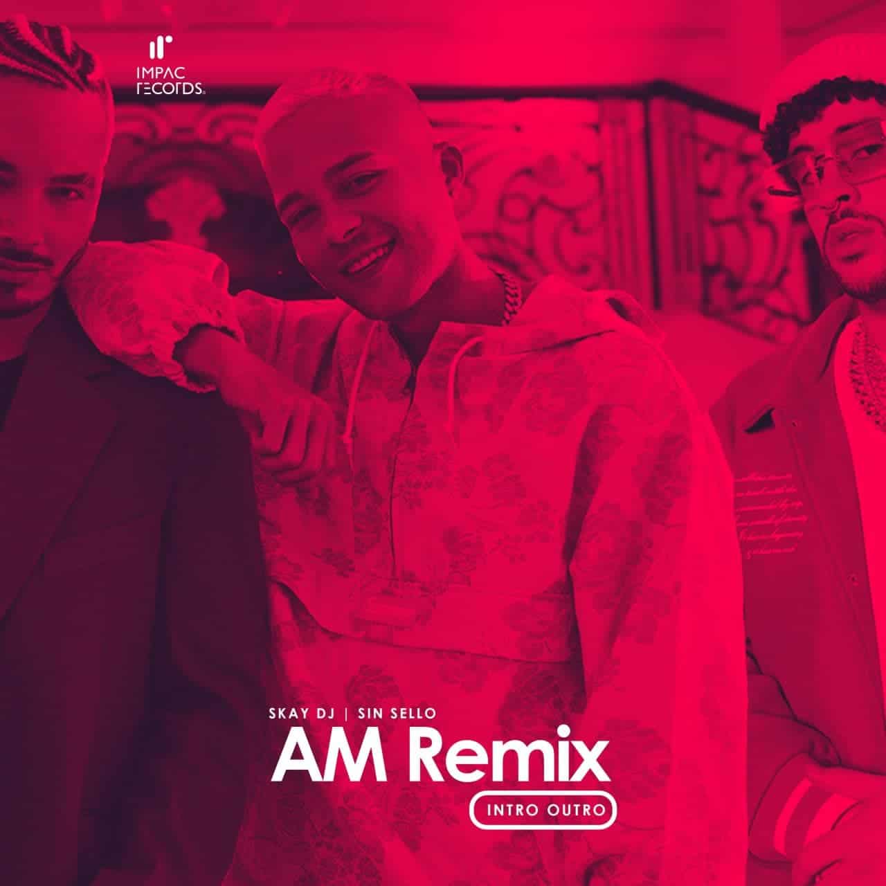 AM Remix Skay DJ