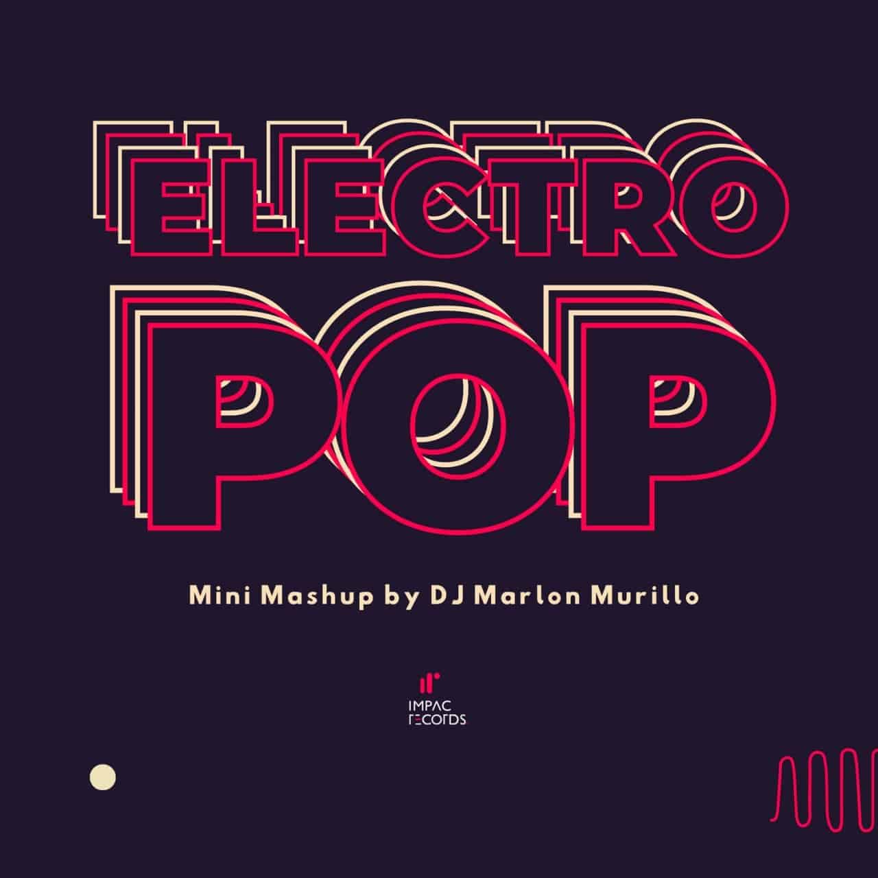 Electro-Pop-Mini-Mashup-Mix