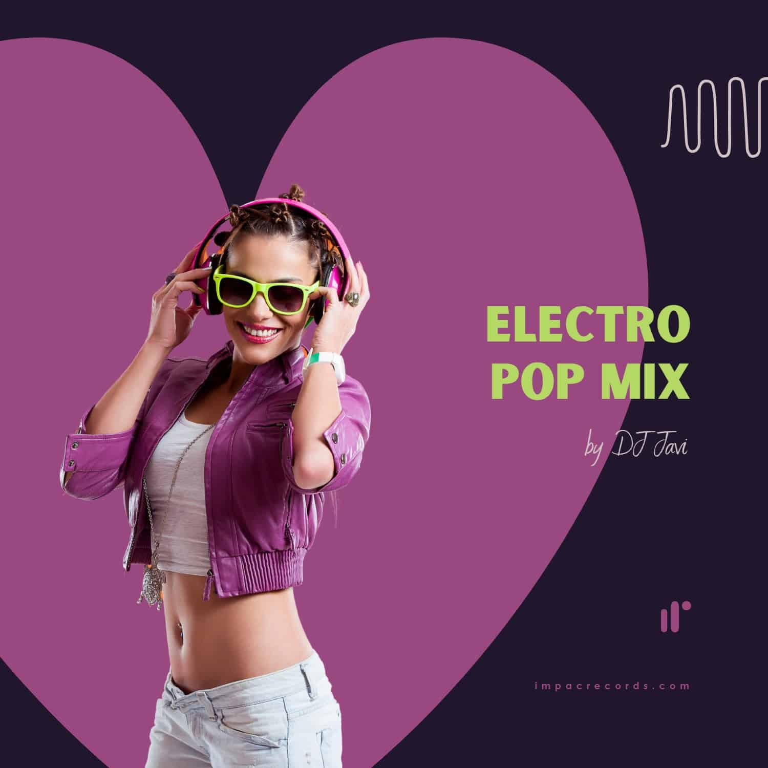 ELECTRO POP MIX BY DJ JAVI IR