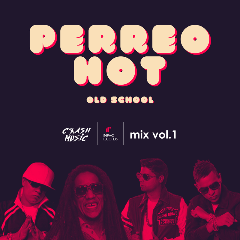 Perreo Hot Mix Old School Vol 1