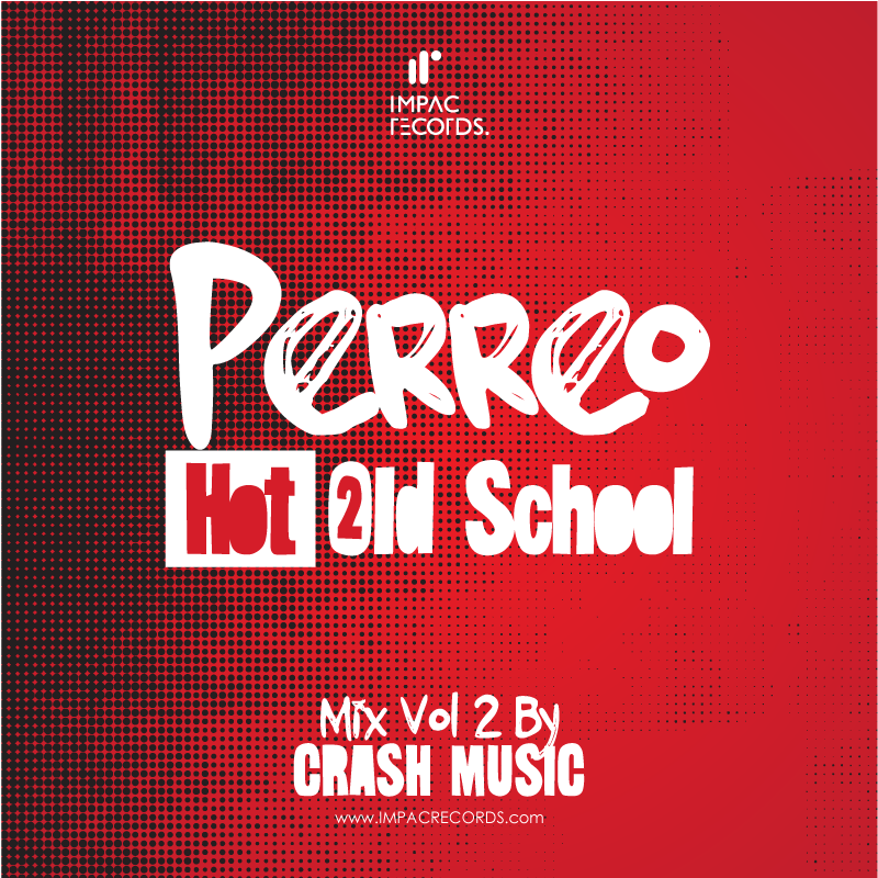 Perreo Hot Mix Old School Vol 2