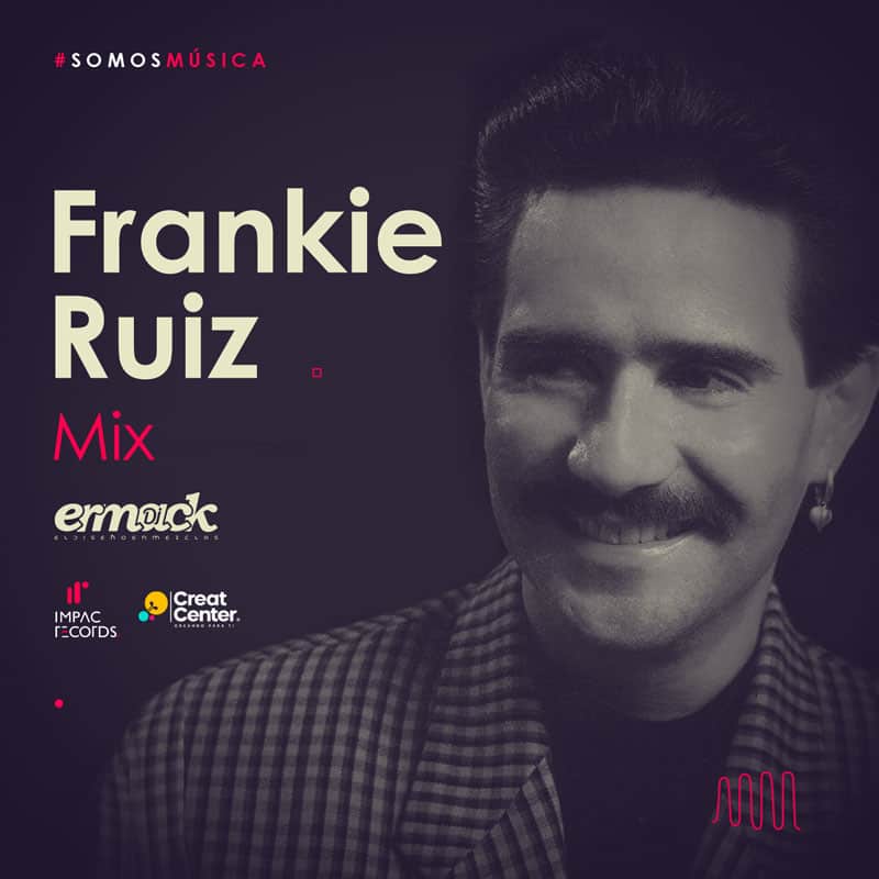 Frankie Ruiz Mix by Ermack DJ (Creat Center)