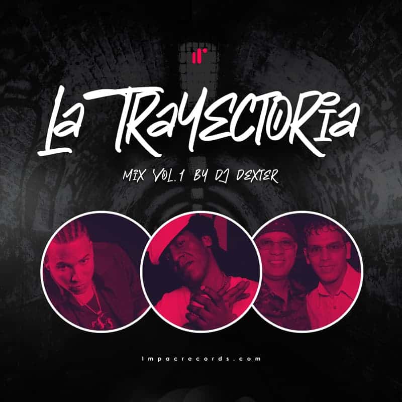 La Trayectoria Mix Vol1 DJ Dexter Cover