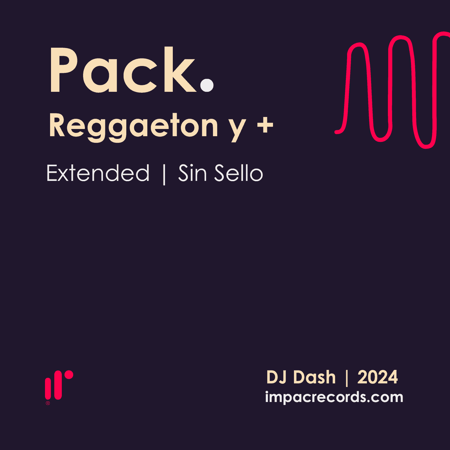 Pack Reggaeton y + | 2024 (Extended) Sin Sellos