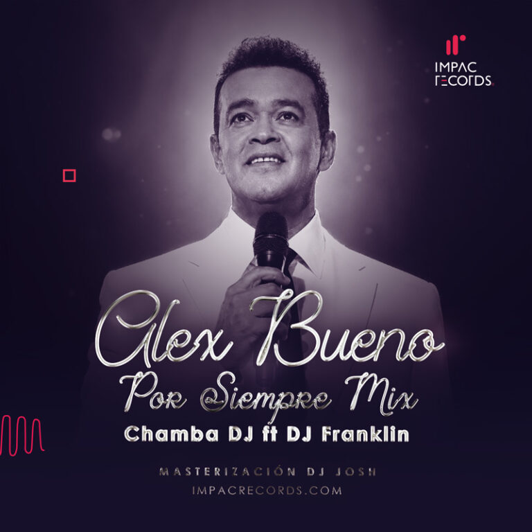 Alex Bueno Por Siempre Mix